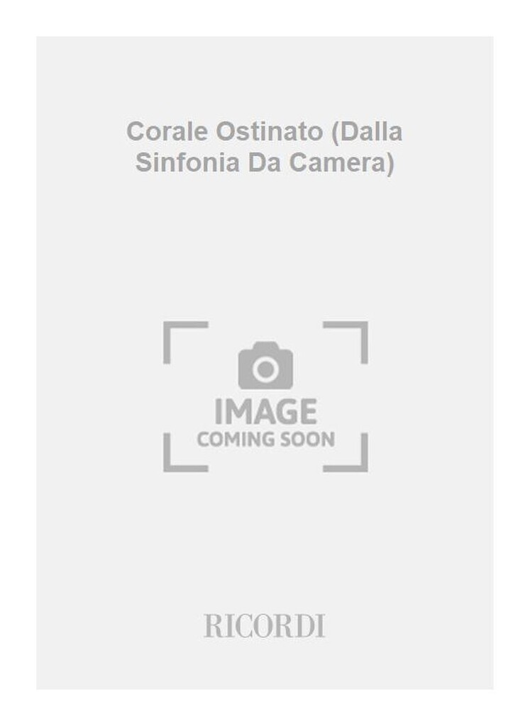 Corale Ostinato (Dalla Sinfonia Da Camera)